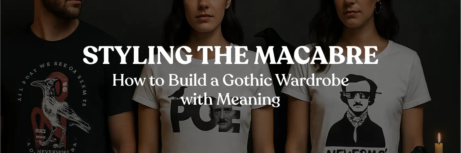 Styling the Macabre: How to Build a Gothic Wardrobe with Meaning