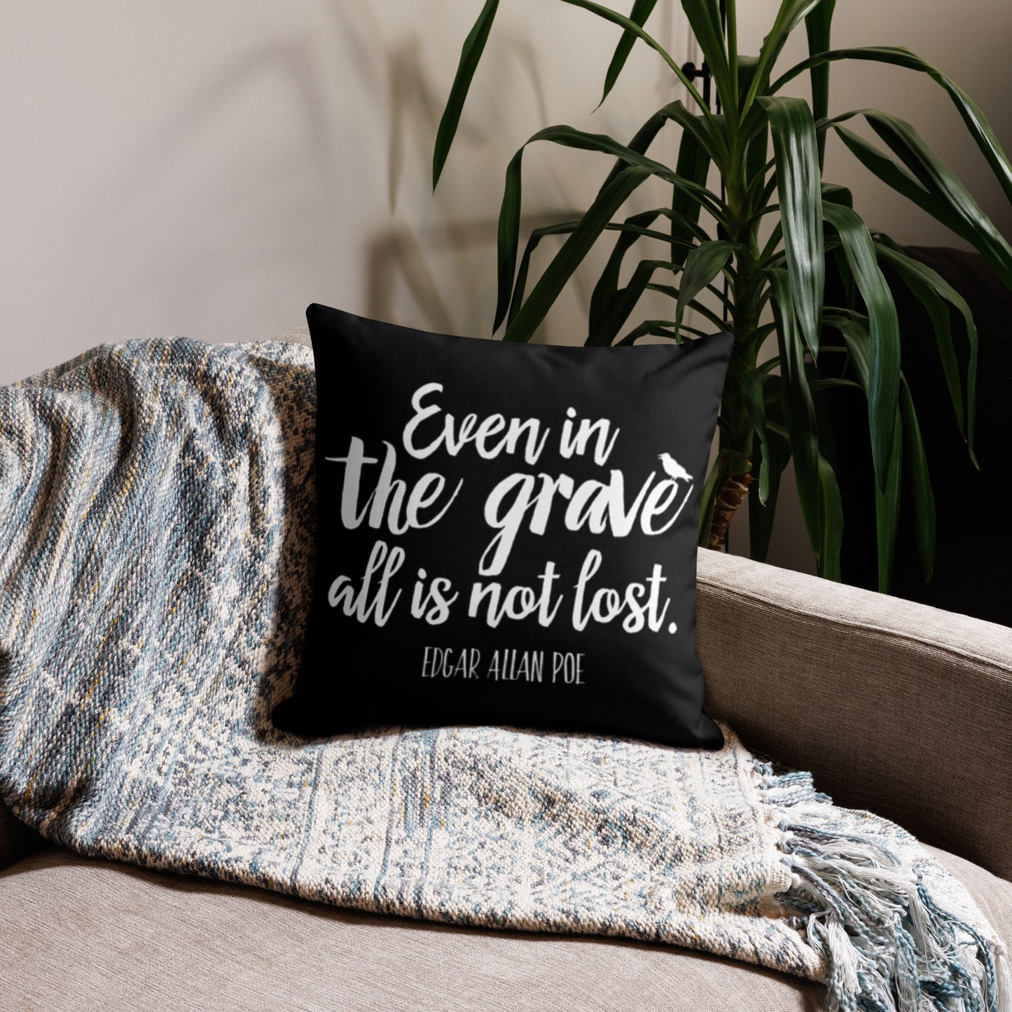 Even in the Grave Edgar Allan Poe Quote Premium Black Pillow - 18 x 18