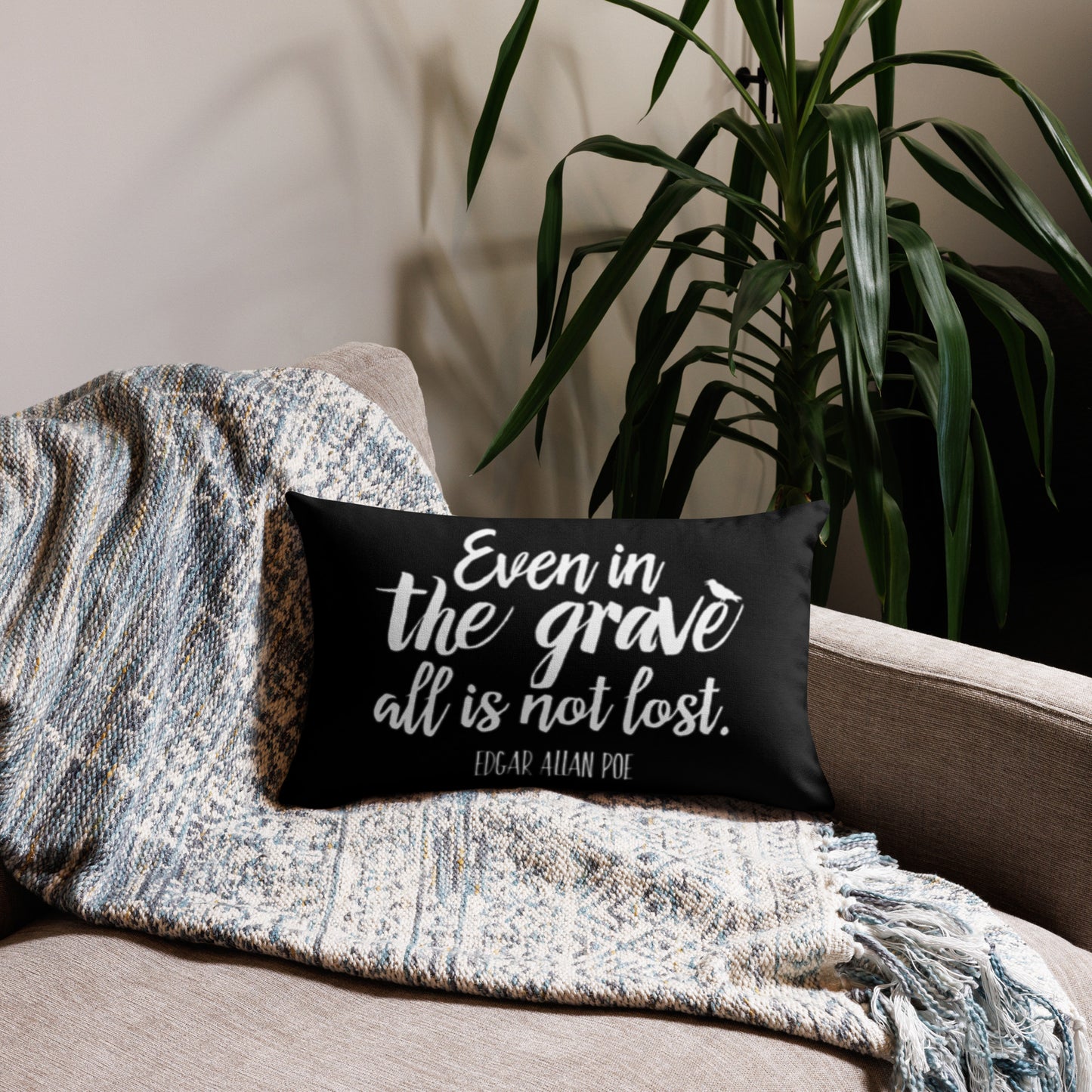 Even in the Grave Edgar Allan Poe Quote Premium Black Pillow - 20 x 12