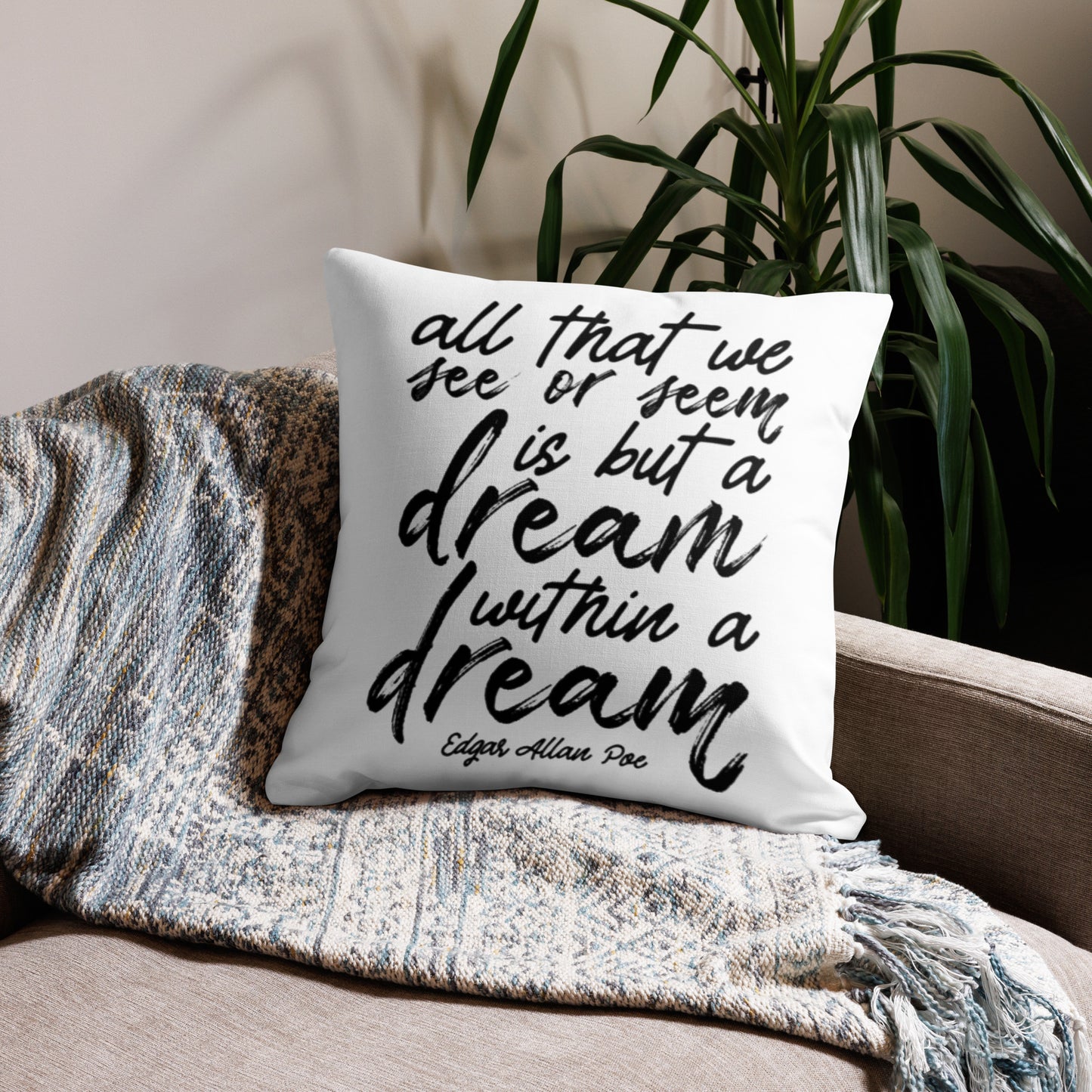 Dream Within a Dream Edgar Allan Poe Quote Premium Black Pillow - 22 x 22