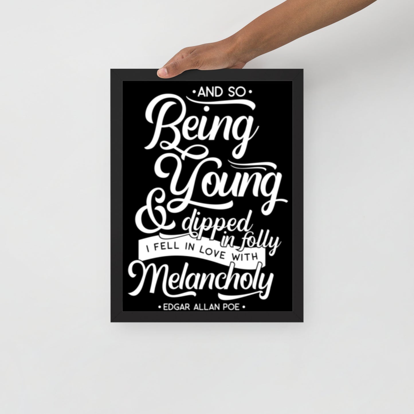 Products Fell in Love with Melancholy Edgar Allan Poe Quote Framed Poster - 12 x 16 Black Frame