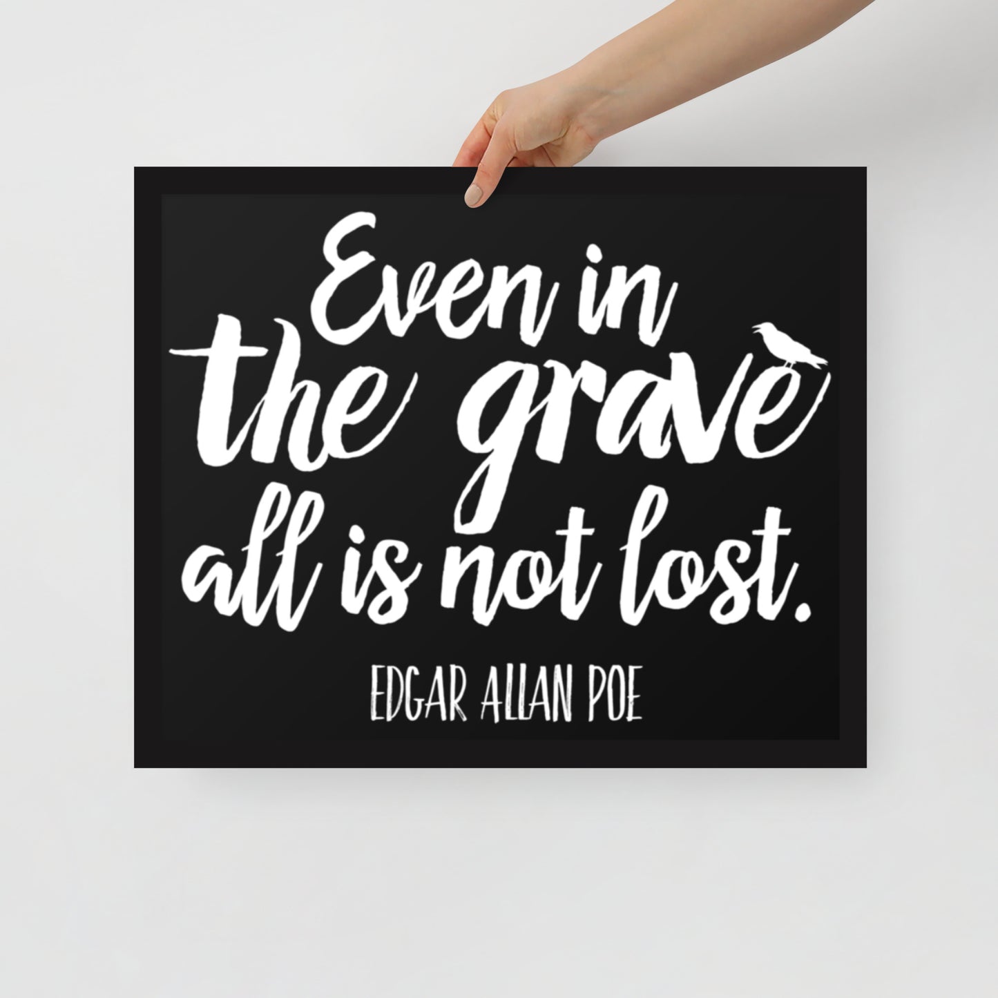 Even in the Grave Framed Poster - 16 x 20 Black Frame