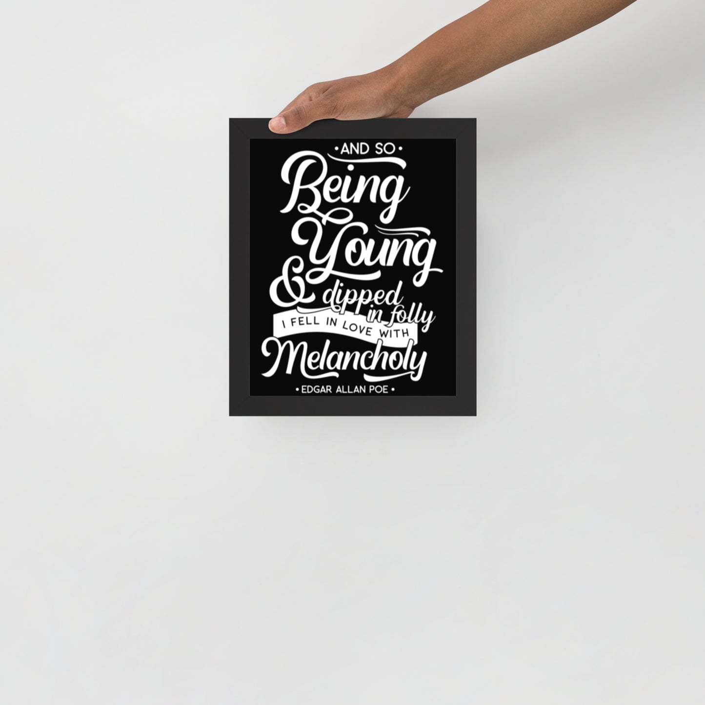 Products Fell in Love with Melancholy Edgar Allan Poe Quote Framed Poster - 8 x 10 White Frame