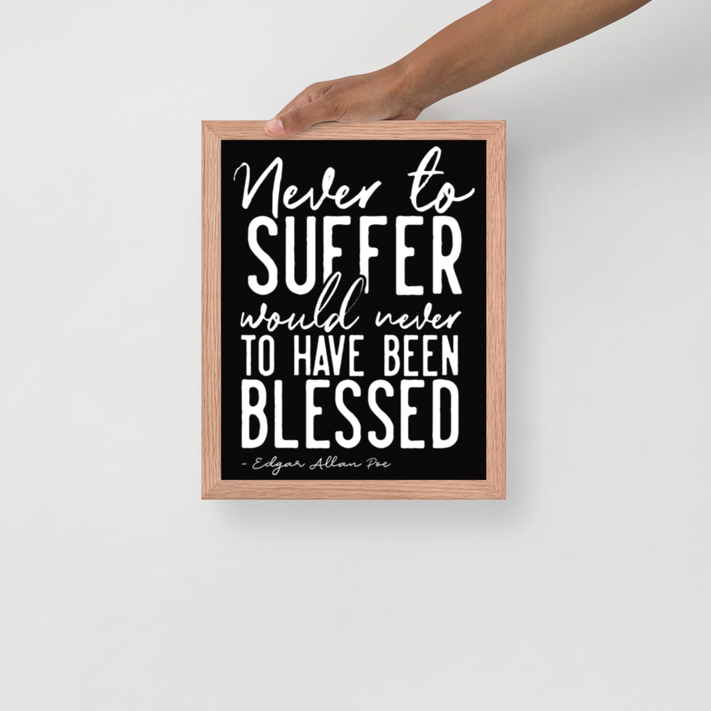 Never to Suffer Framed Poster - 11 x 14 Red Oak Frame