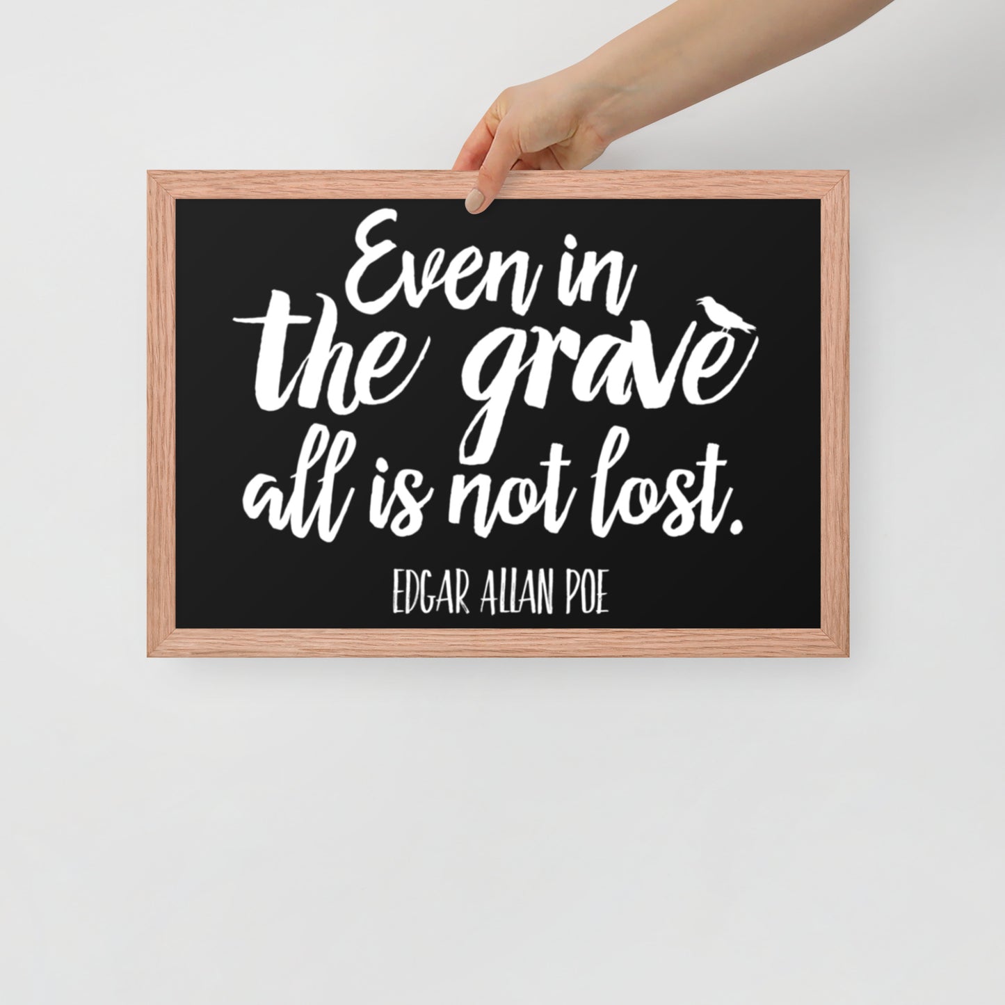Even in the Grave Framed Poster - 12 x 18 Red Oak Frame