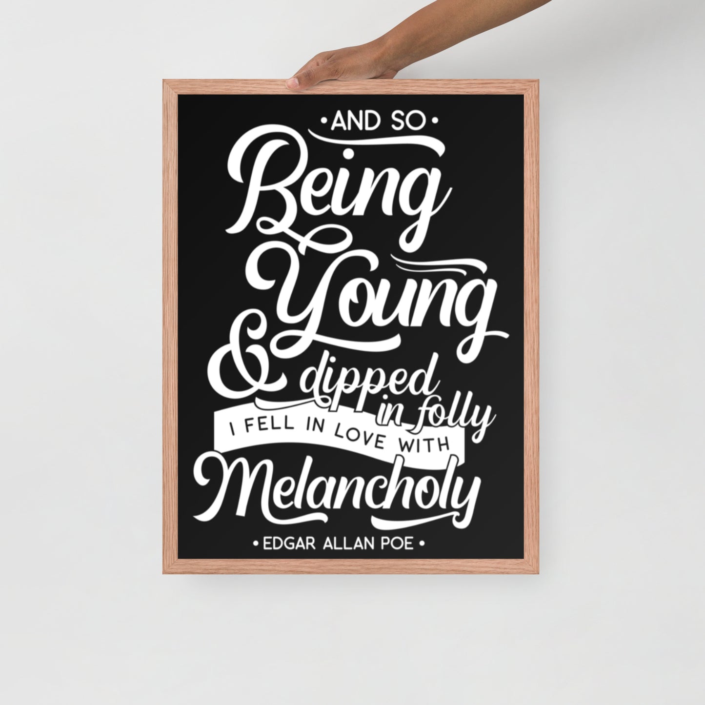 Products Fell in Love with Melancholy Edgar Allan Poe Quote Framed Poster - 18 x 24 Red Oak Frame