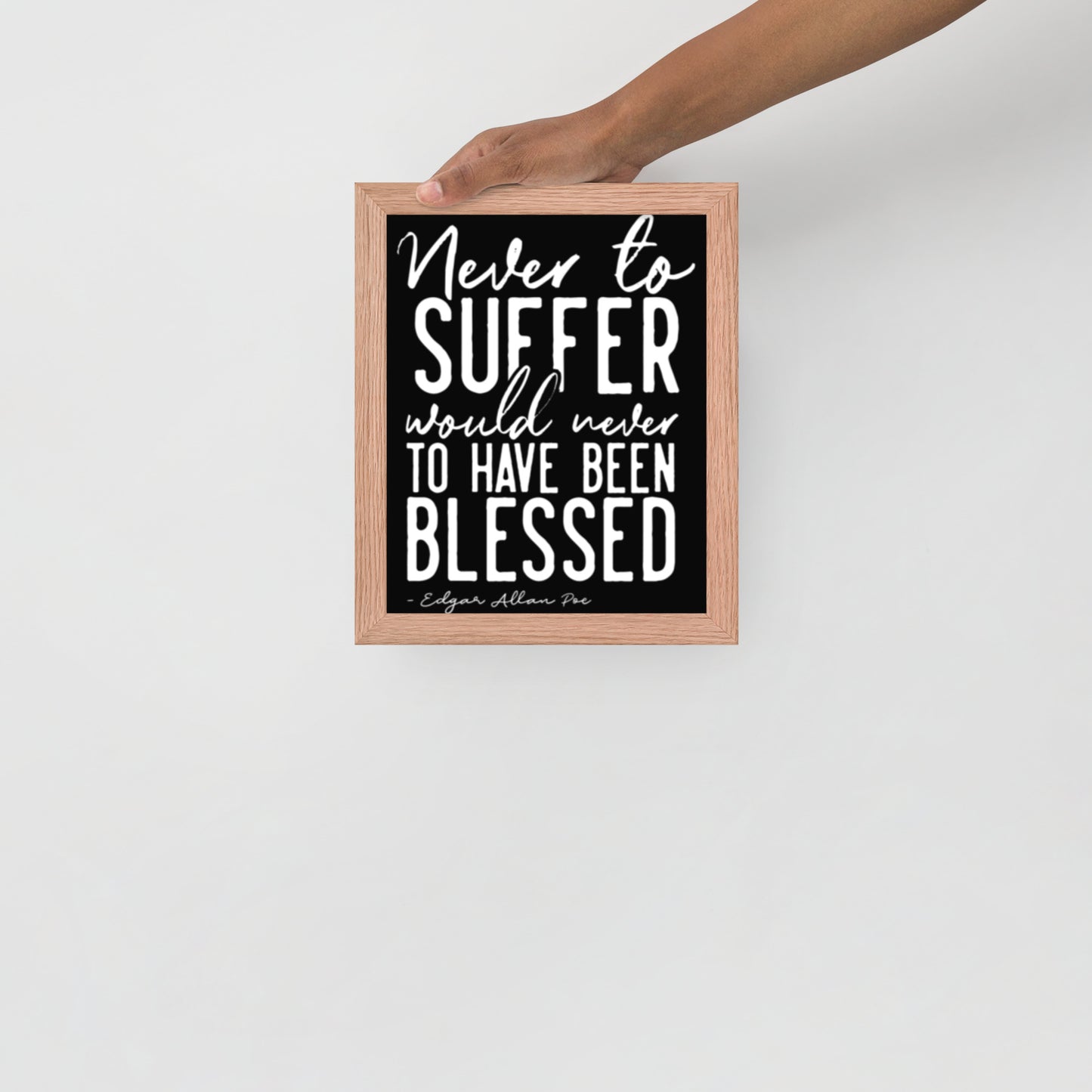 Never to Suffer Framed Poster - 8 x 10 Red Oak Frame