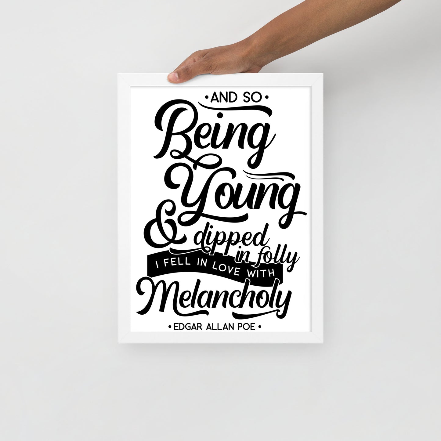 Fell in Love with Melancholy Framed Poster - 12 x 16 White Frame