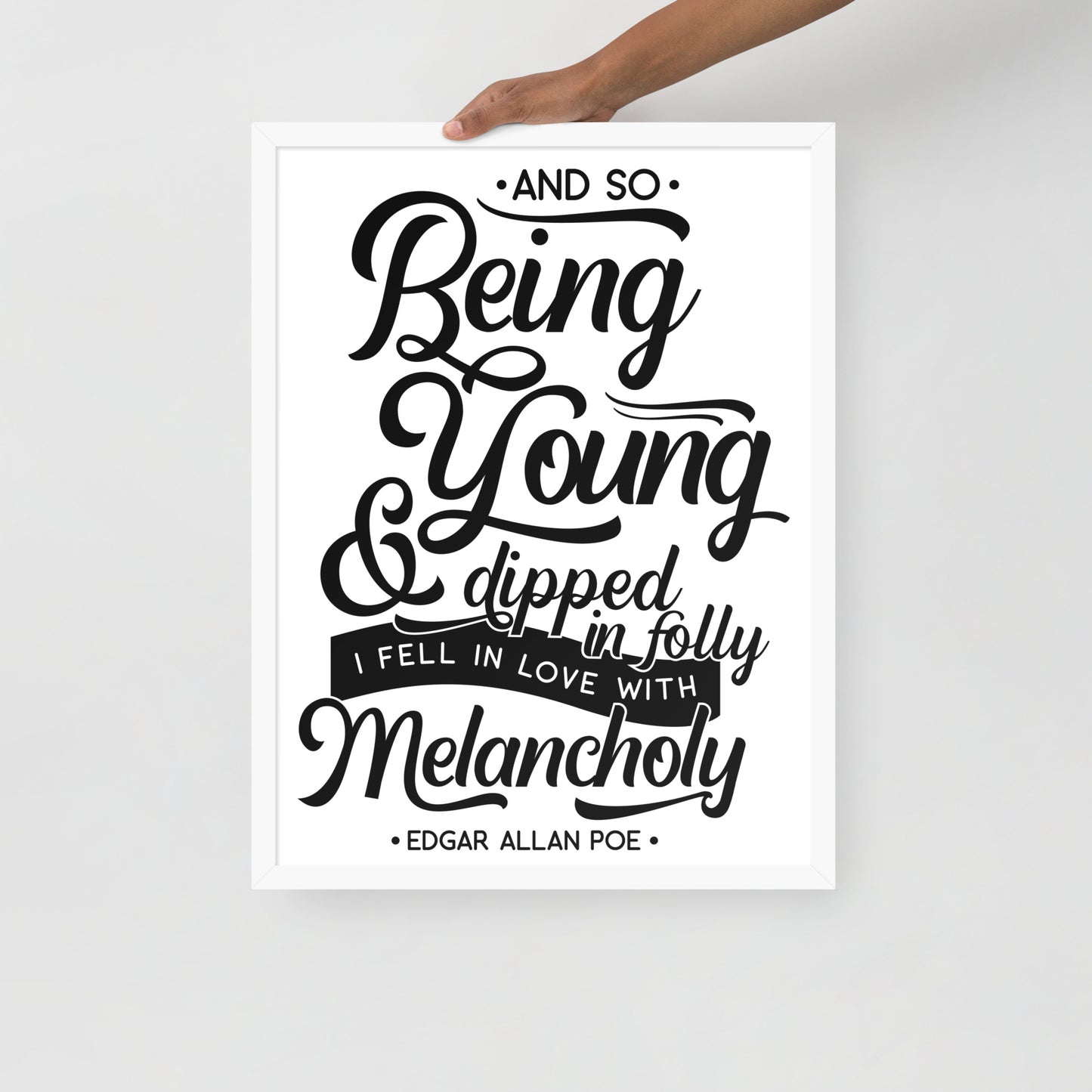 Fell in Love with Melancholy Framed Poster - 18 x 23 White Frame