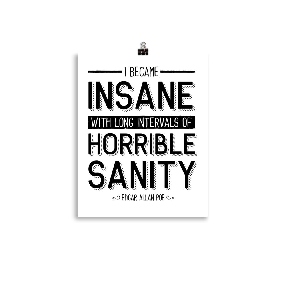 I Became Insane White Poster - 11 x 14