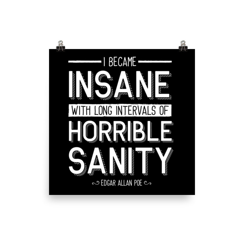 I Became Insane Black Poster - 12 x 12