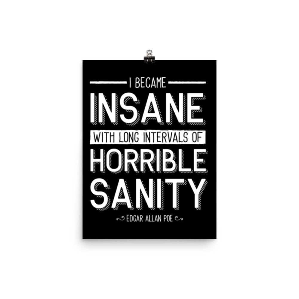 I Became Insane Black Poster - 12 x 16