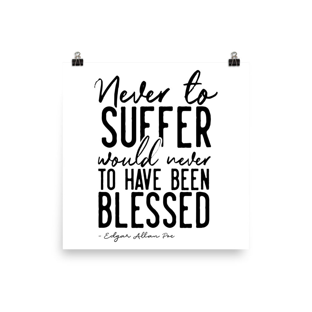 Never to Suffer White Poster - 14 x 14