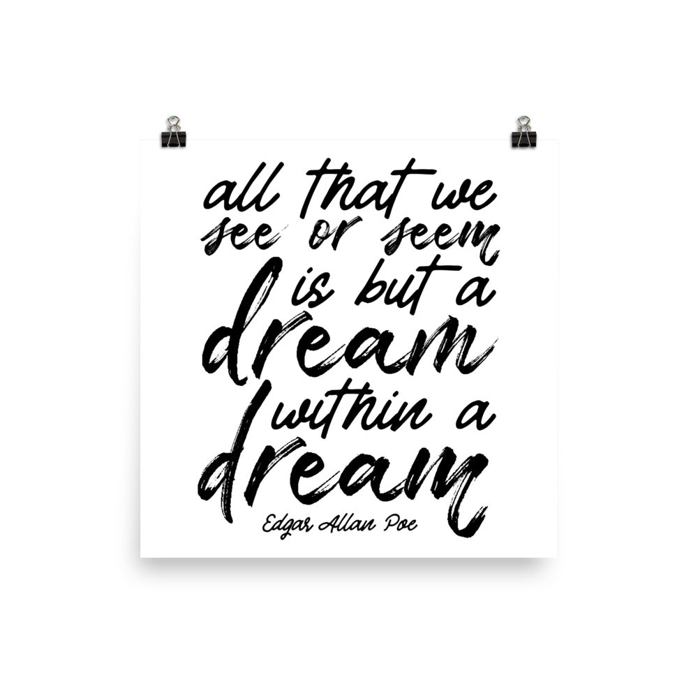 Dream Within a Dream White Frame - 16 x 16