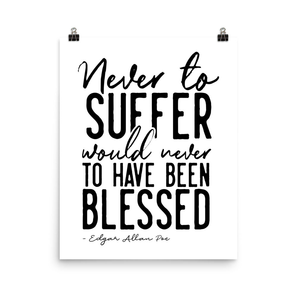 Never to Suffer White Poster - 16 x 20