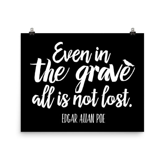 Even in the Grave Black Poster - 16 x 20