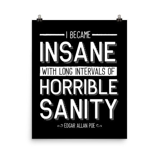 I Became Insane Black Poster - 16 x 20