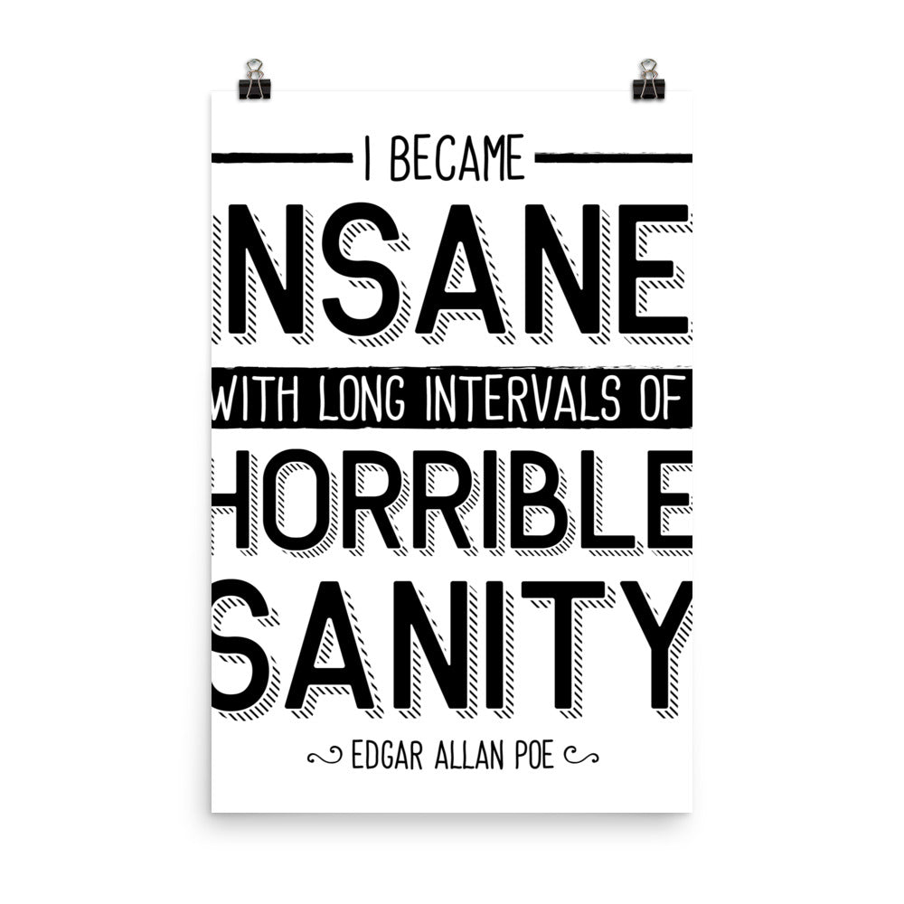 I Became Insane White Poster - 24 x 36