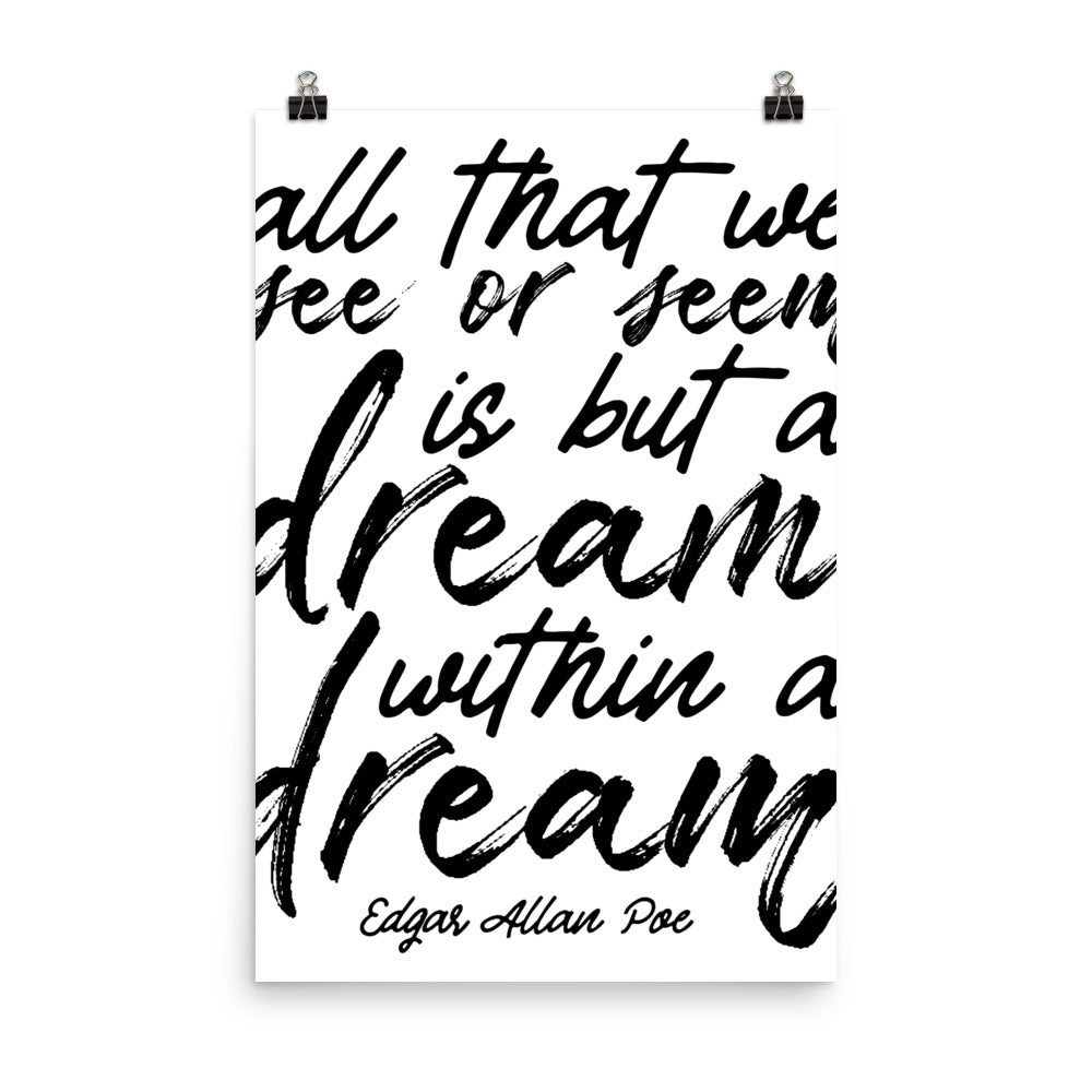 Dream Within a Dream White Frame - 24 x 36