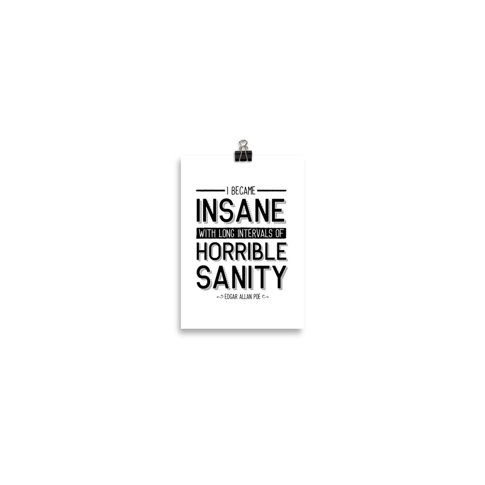 I Became Insane White Poster - 5 x 7