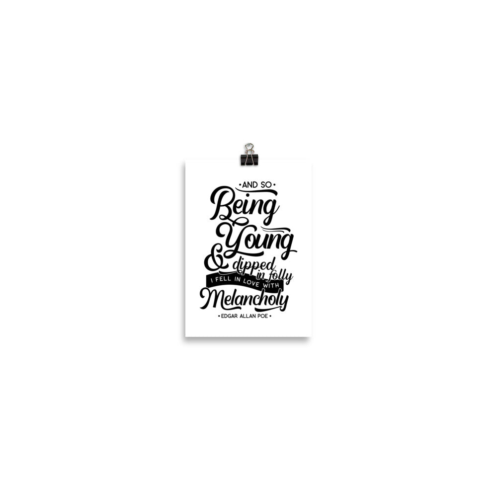 Fell in Love with Melancholy White Poster - 5 x 7