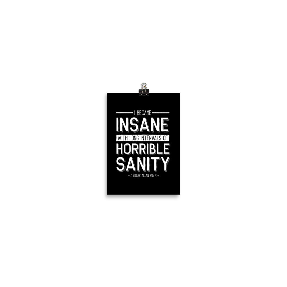 I Became Insane Black Poster - 5 x 7