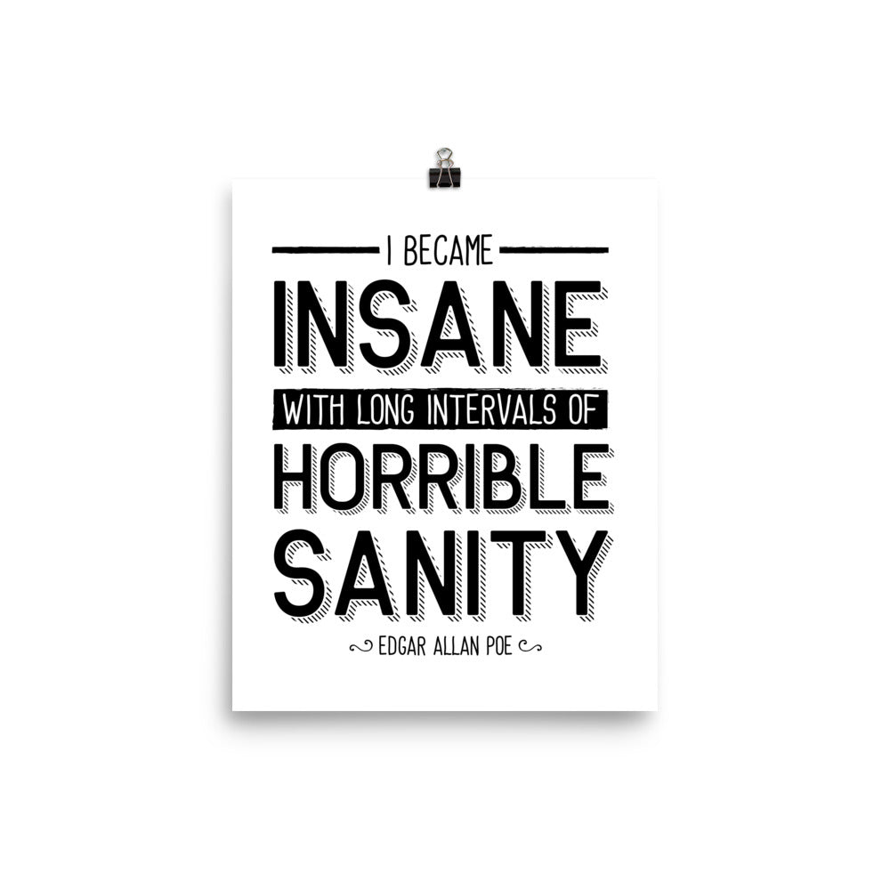 I Became Insane White Poster - 8 x 10