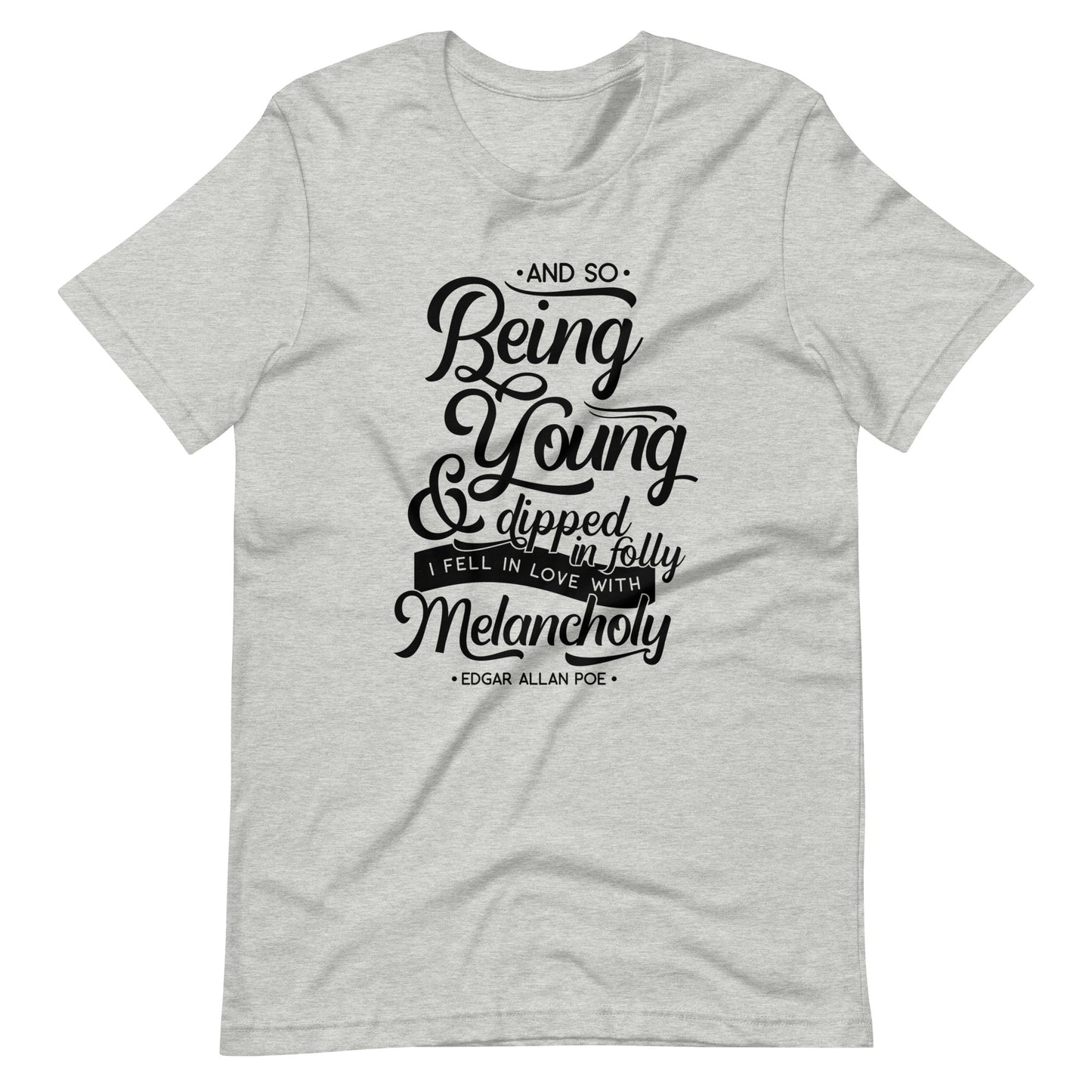 Fell in Love with Melancholy Edgar Allan Poe Quote - Men's t-shirt - Athletic Heather Front