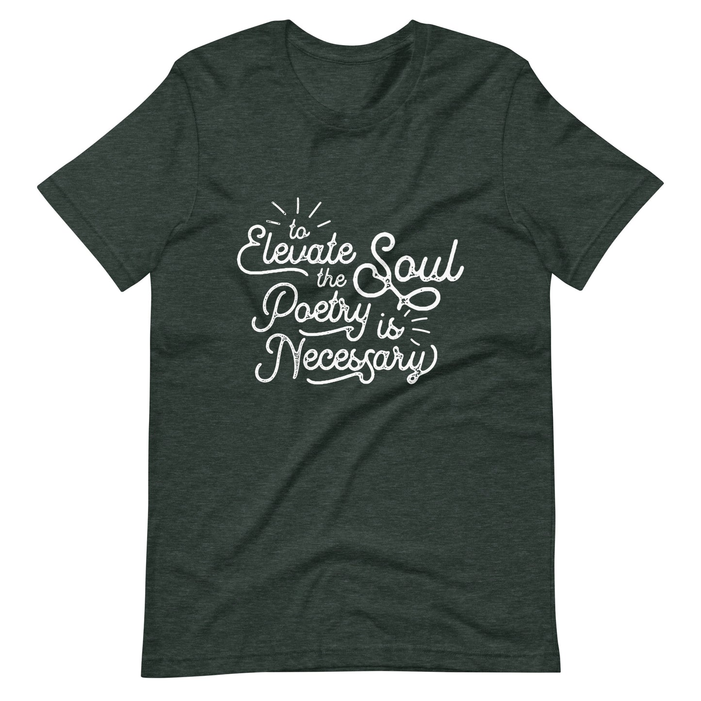 To Elevate the Soul Edgar Allan Poe Quote - Men's t-shirt - Heather Forest Front