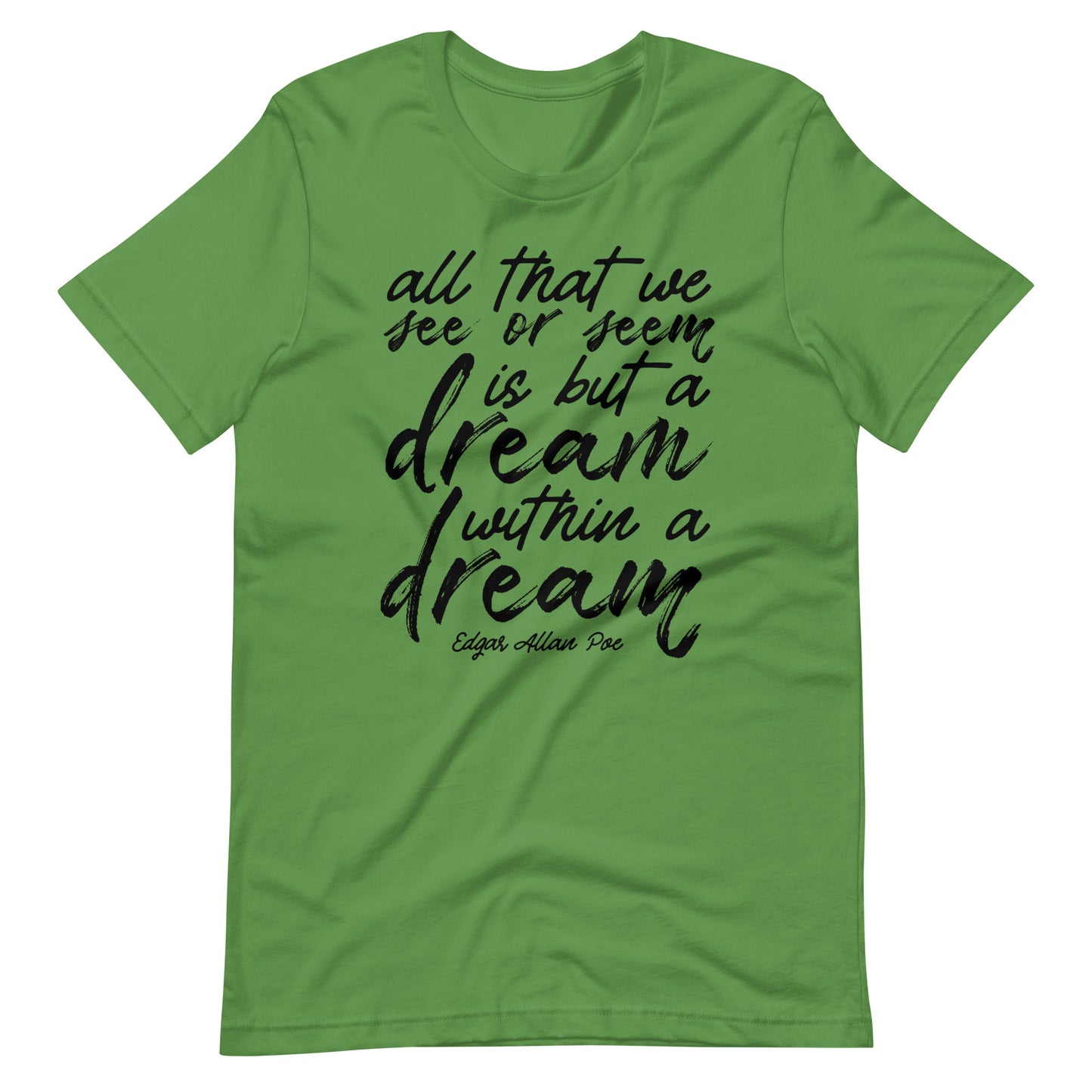Dream Within a Dream Edgar Allan Poe Quote - Men's t-shirt - Leaf Front