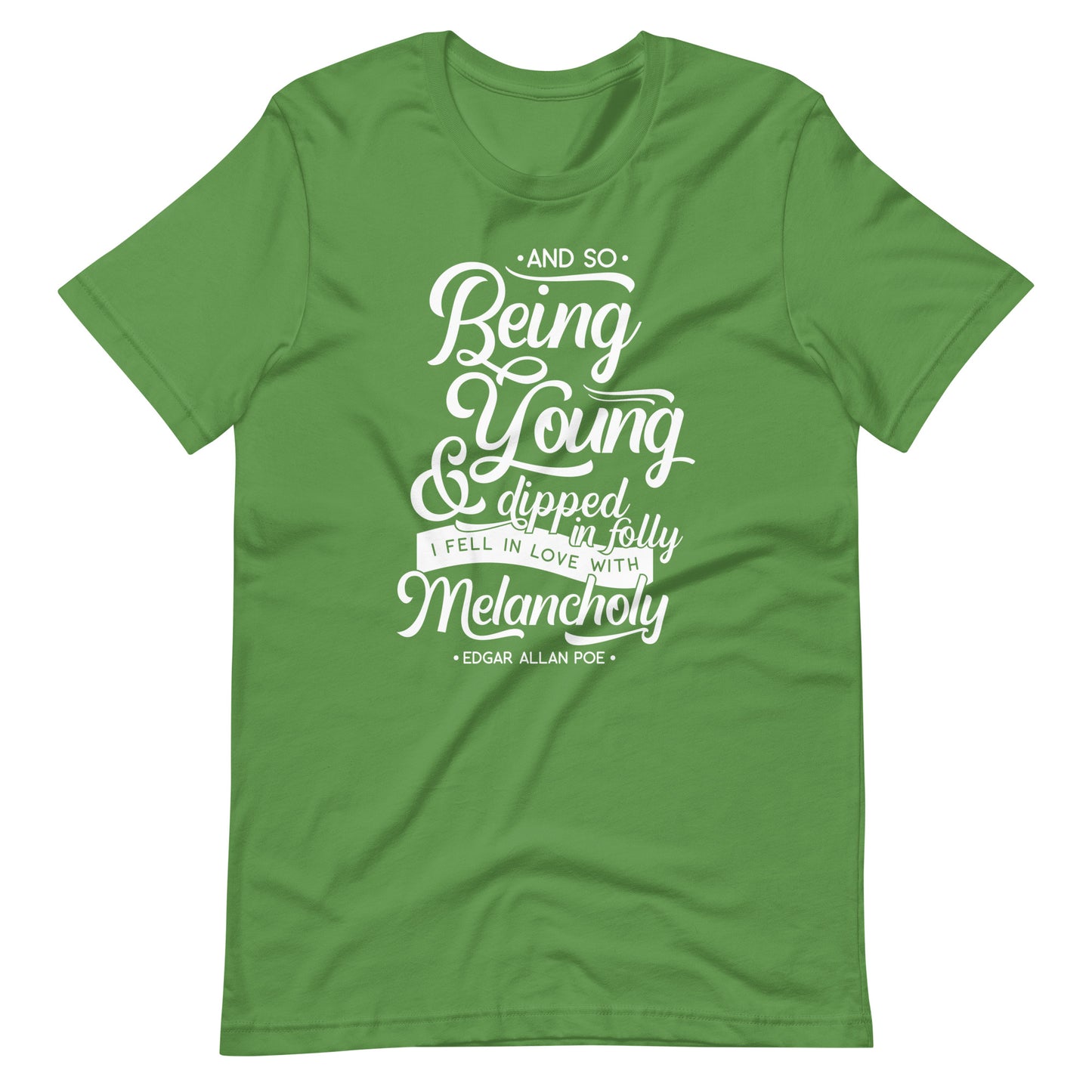 Fell in Love with Melancholy Edgar Allan Poe Quote - Men's t-shirt - Leaf Front