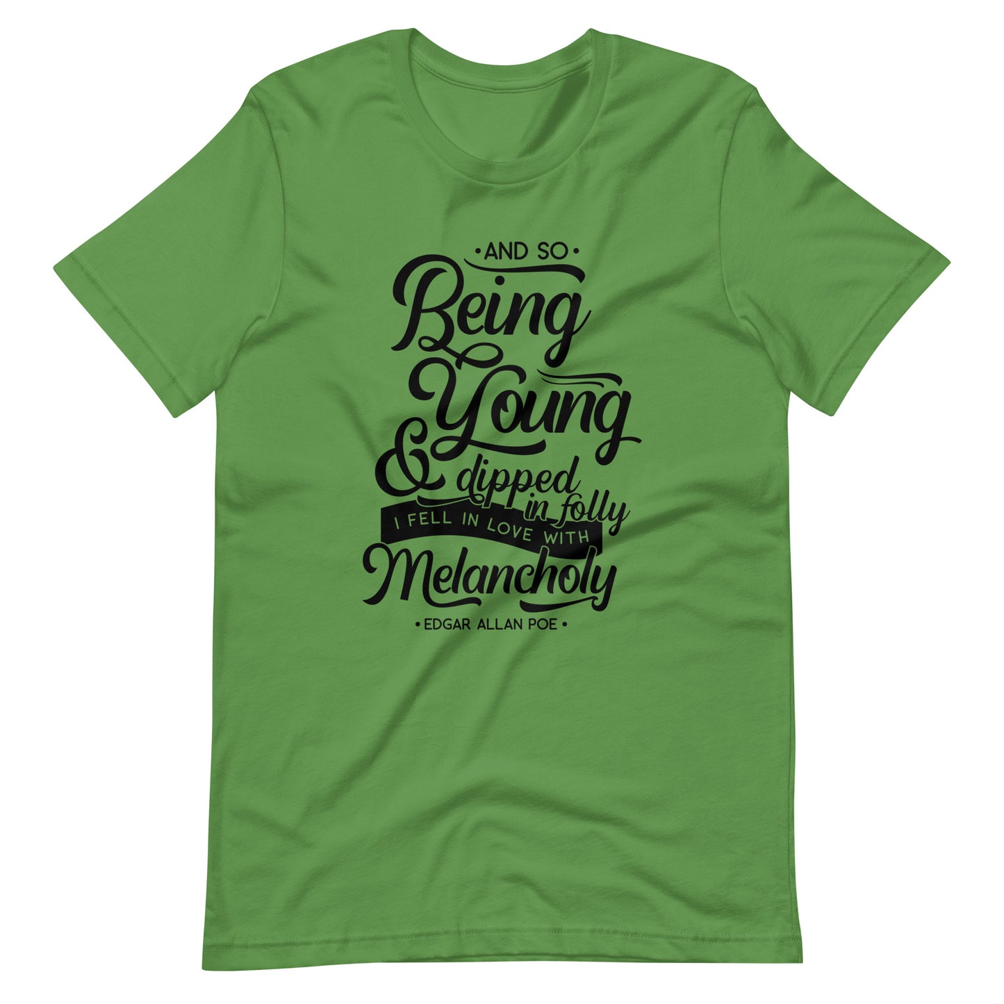 Fell in Love with Melancholy Edgar Allan Poe Quote - Men's t-shirt - Leaf Front