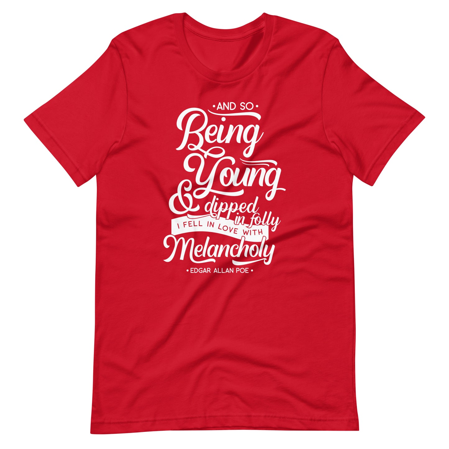 Fell in Love with Melancholy Edgar Allan Poe Quote - Men's t-shirt - Red Front