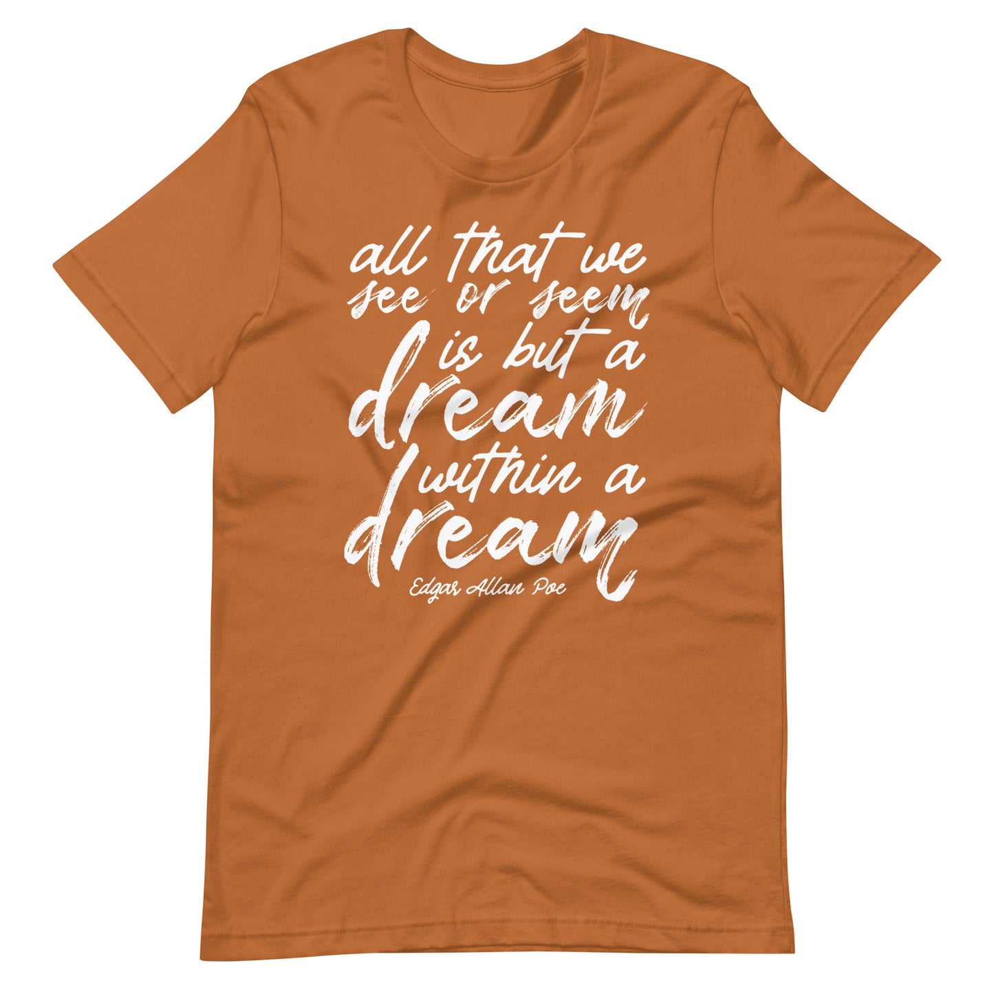 Dream Within a Dream Edgar Allan Poe Quote - Men's t-shirt - Toast Front