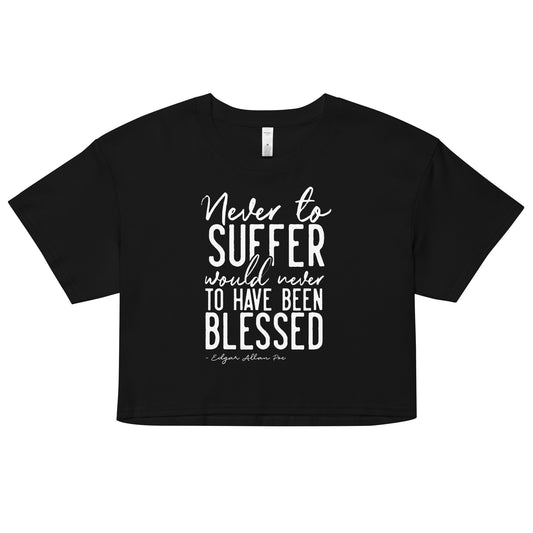 Never to Suffer Edgar Allan Poe Quote - Women’s crop top - Black Front
