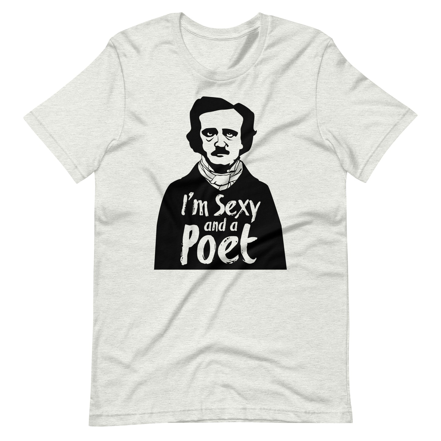 Women's Edgar Allan Poe "I'm Sexy and a Poet" t-shirt - Ash Front