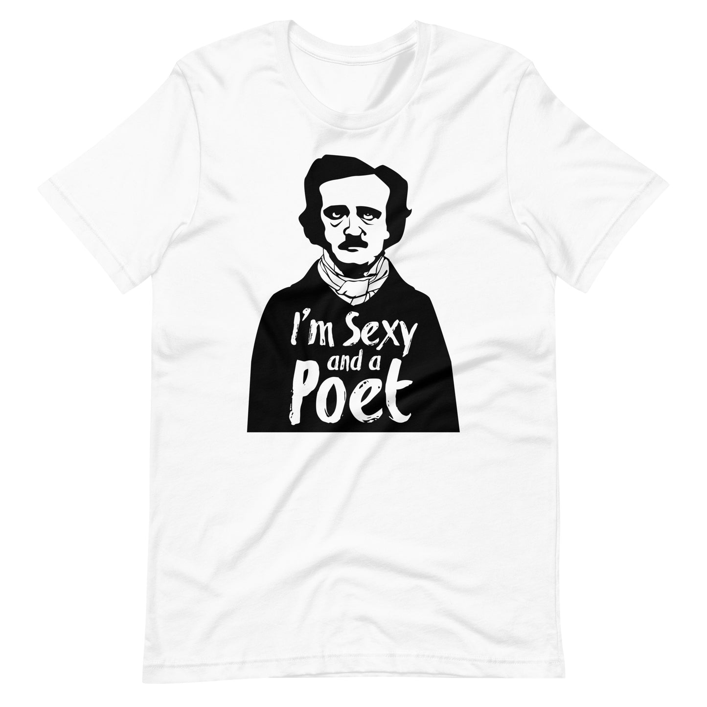 Women's Edgar Allan Poe "I'm Sexy and a Poet" t-shirt - White Front