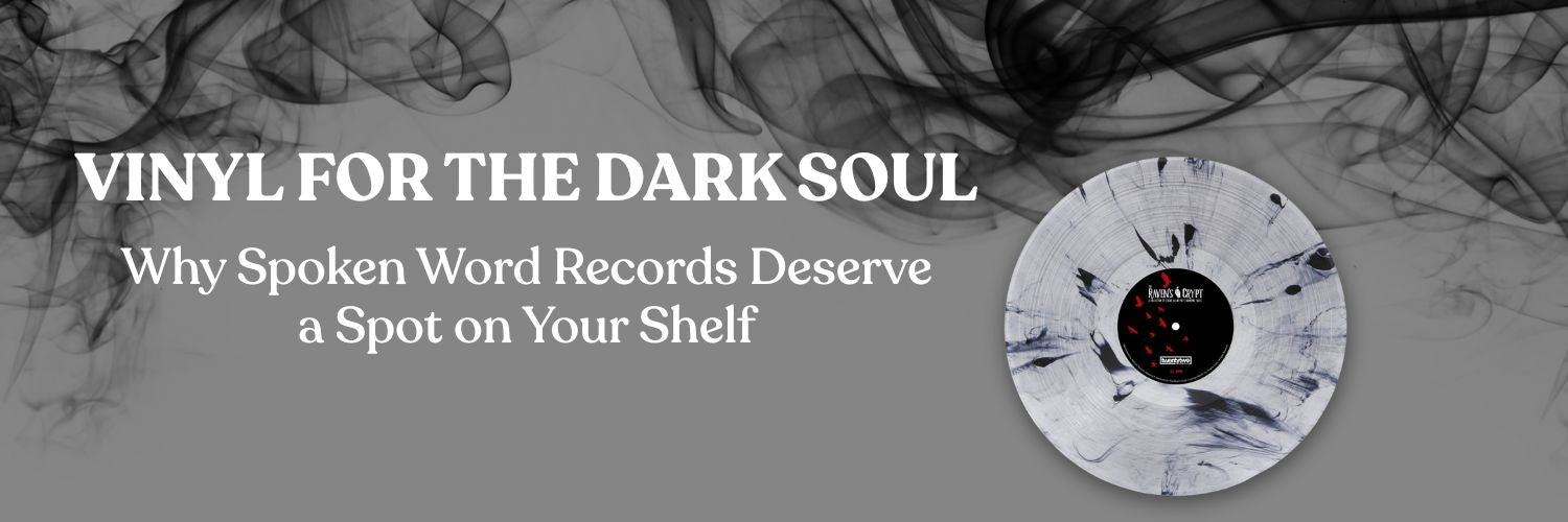 Vinyl for the Dark Soul: Why Spoken Word Records Deserve a Spot on Your Shelf