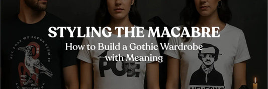 Styling the Macabre: How to Build a Gothic Wardrobe with Meaning