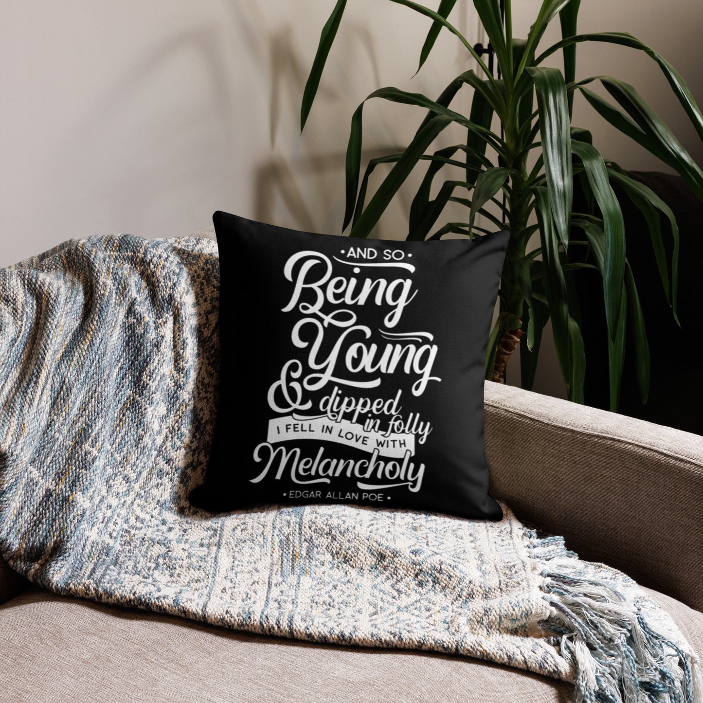 Fell in Love with Melancholy Edgar Allan Poe Quote Premium Black Pillow - 18 x 18