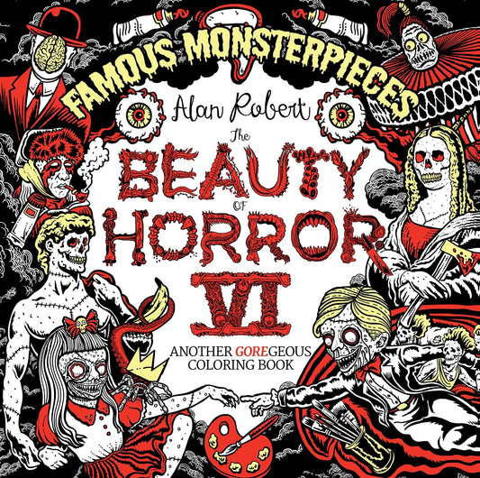 The Beauty of Horror VI: Twisted Museum of Monsterpieces – Adult Horror Coloring Book
