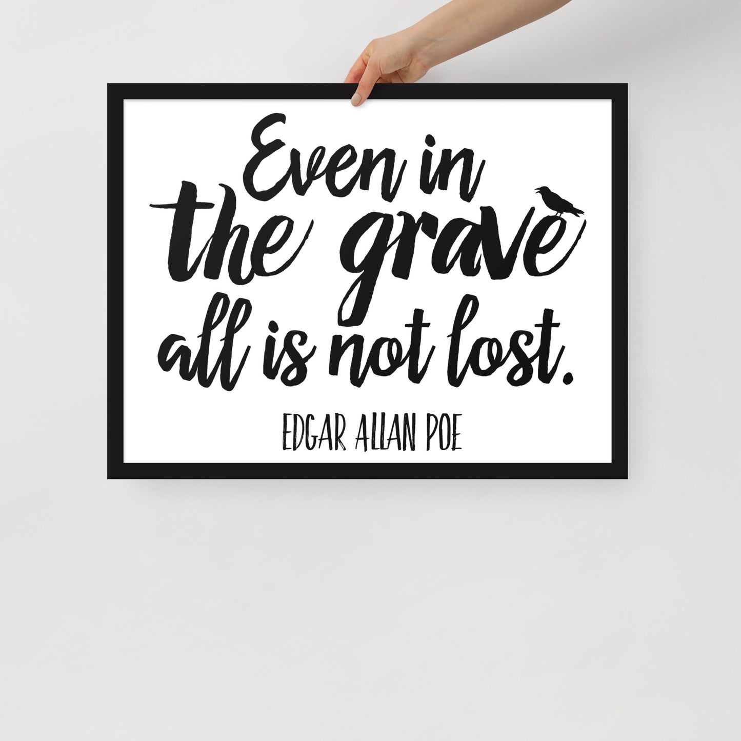 Even in the Grave - Edgar Allan Poe Quote Framed Poster - 18 x 24 Black Frame