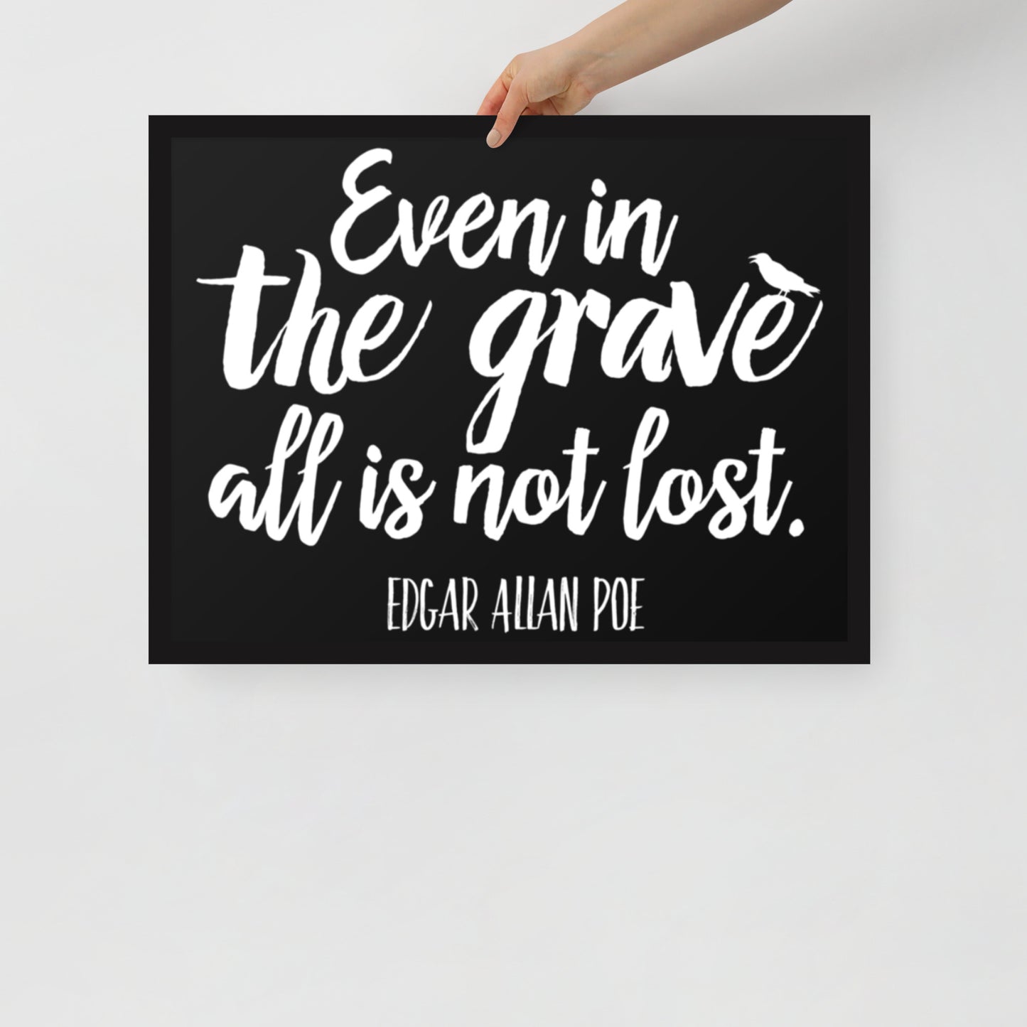 Even in the Grave Framed Poster - 18 x 24 Black Frame