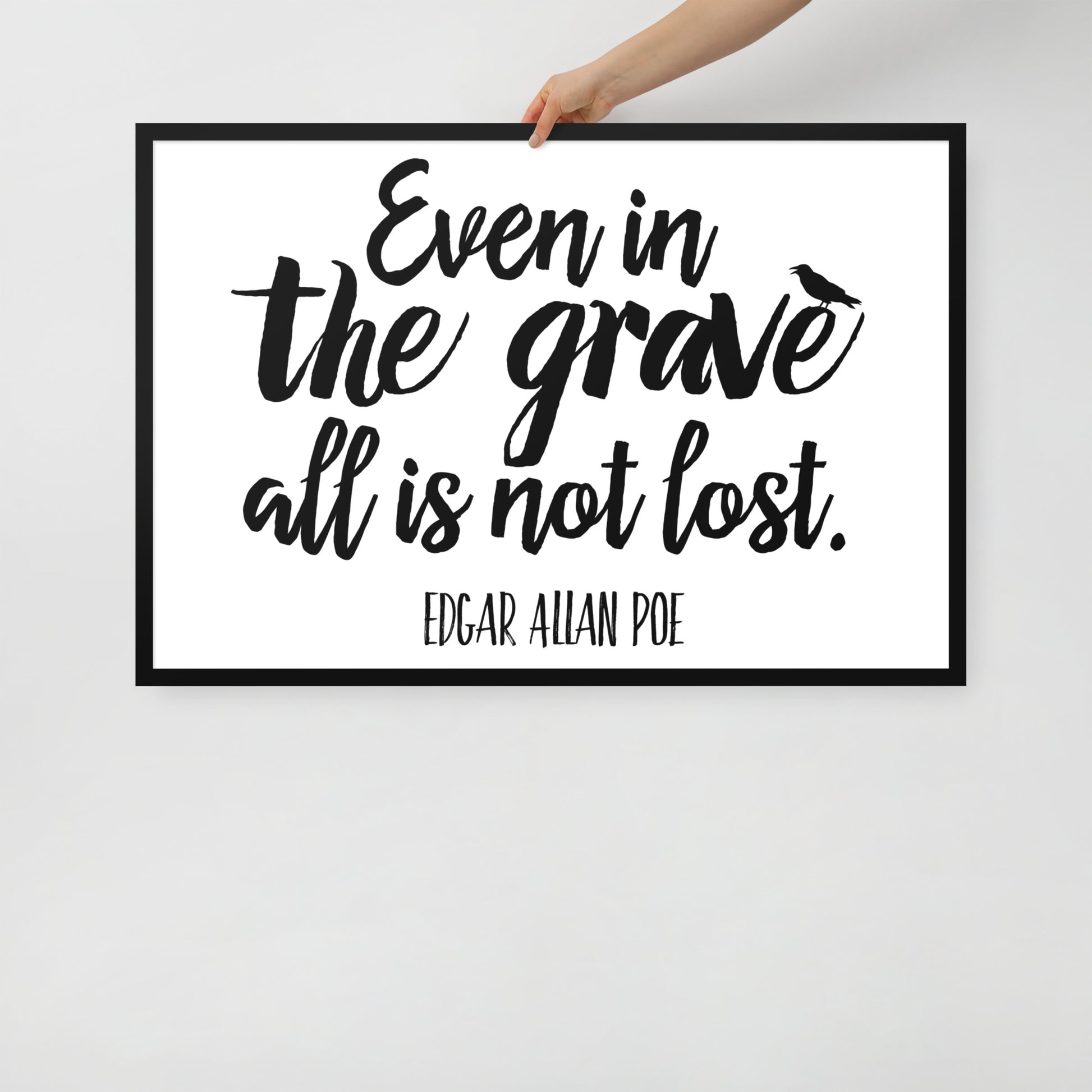Even in the Grave - Edgar Allan Poe Quote Framed Poster - 24 x 36 Black Frame