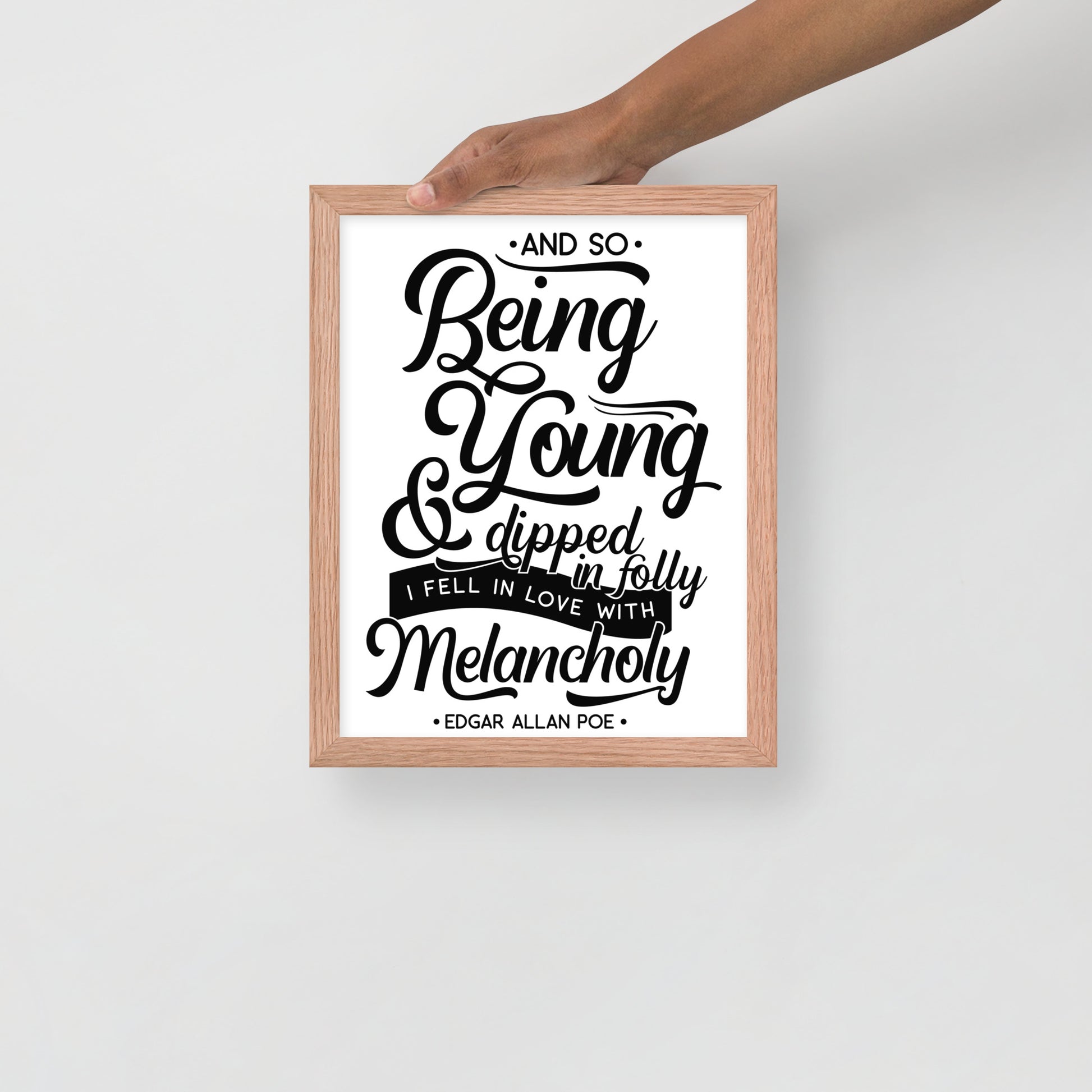 Fell in Love with Melancholy Framed Poster - 11 x 14 Red Oak Frame