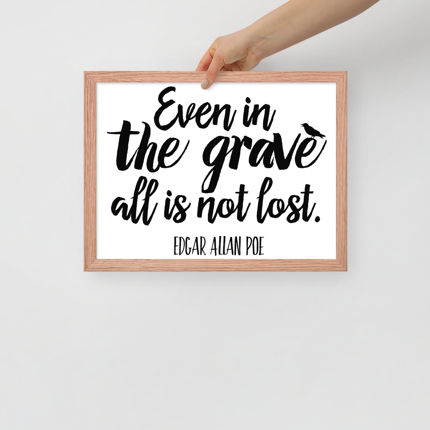 Even in the Grave - Edgar Allan Poe Quote Framed Poster - 12 x 16 Red Oak Frame