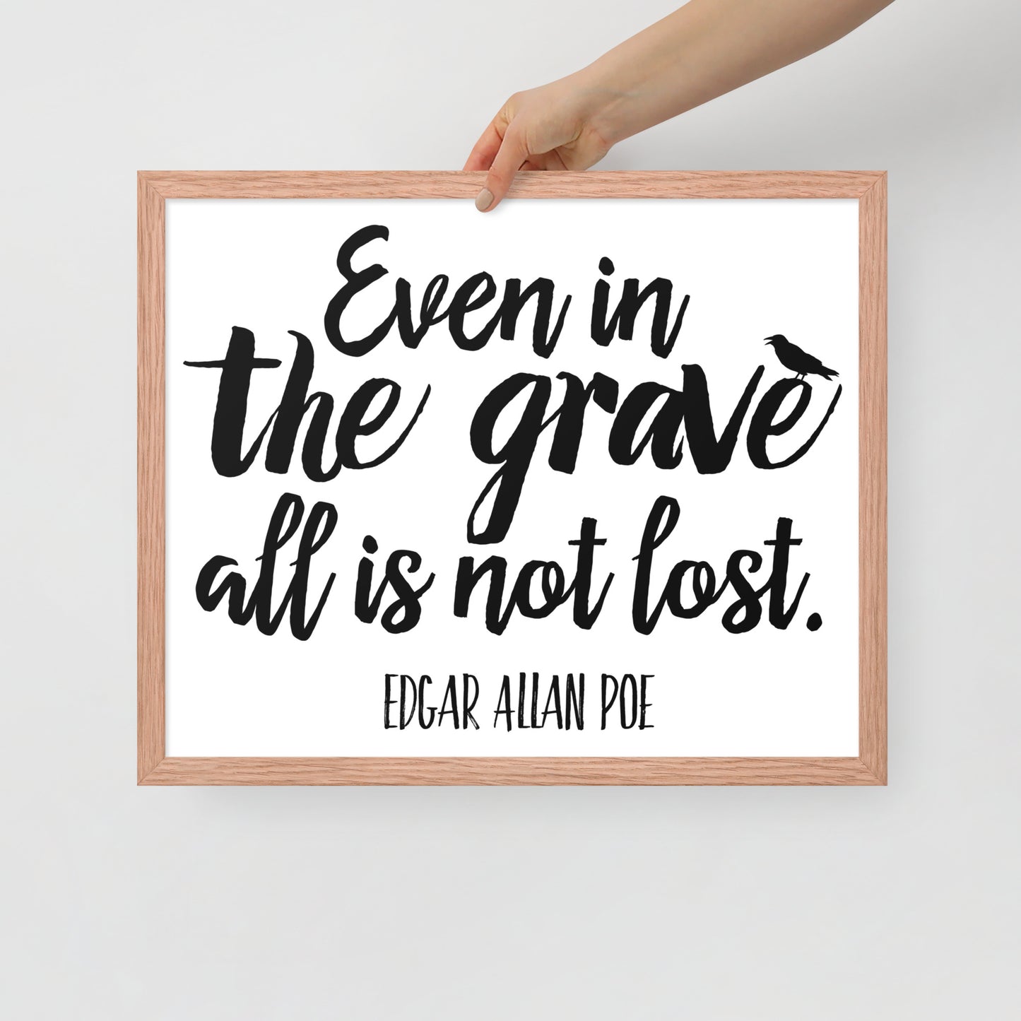 Even in the Grave - Edgar Allan Poe Quote Framed Poster - 16 x 20 Red Oak Frame