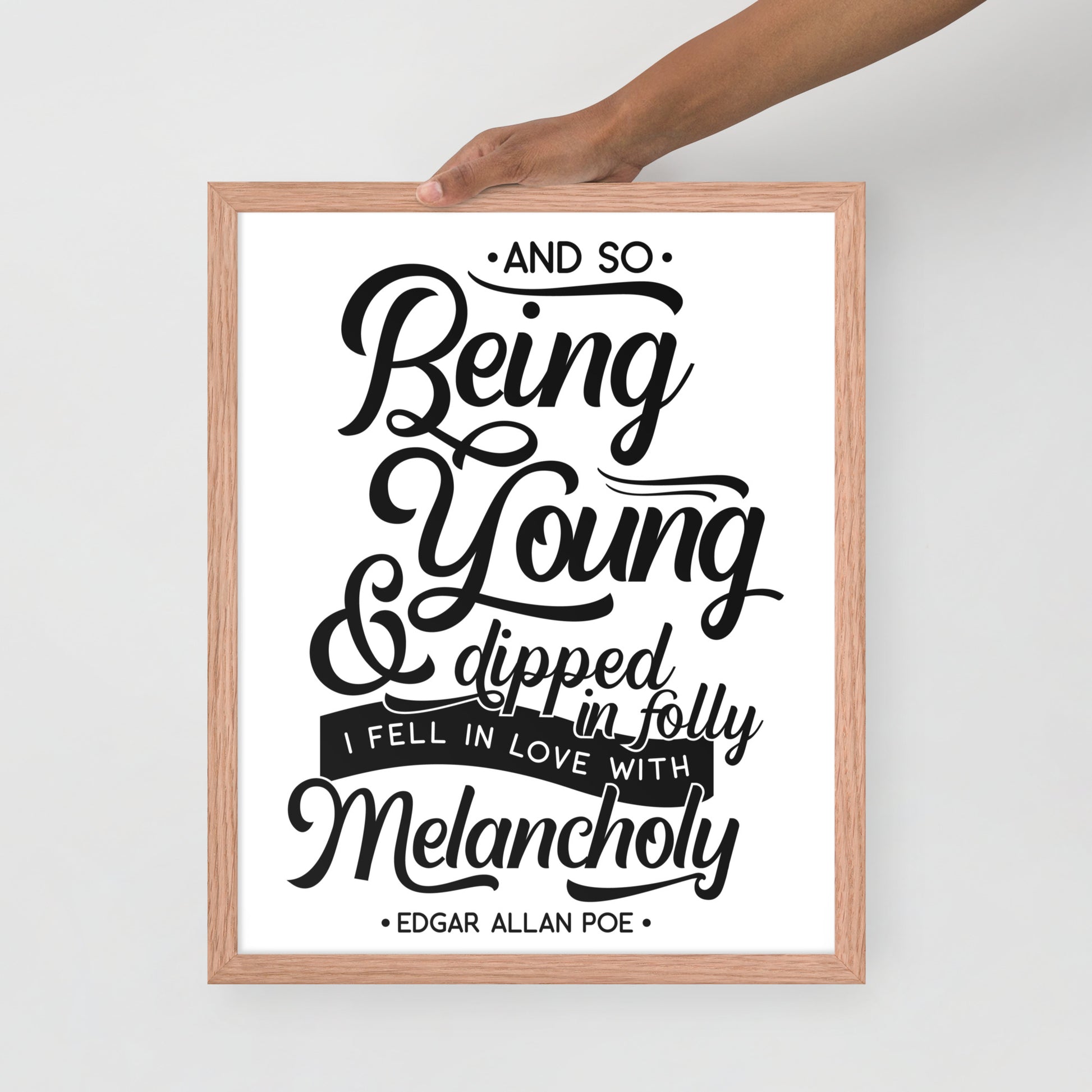 Fell in Love with Melancholy Framed Poster - 16 x 20 Red Oak Frame