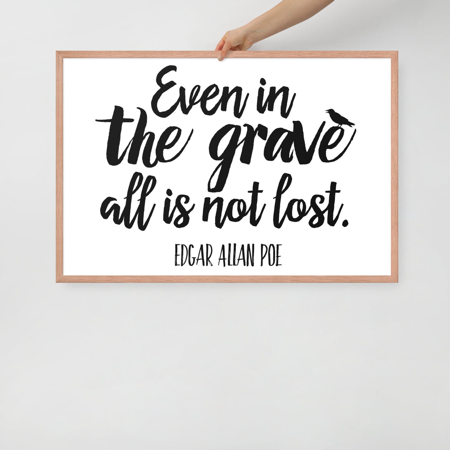 Even in the Grave - Edgar Allan Poe Quote Framed Poster - 24 x 36 Red Oak Frame