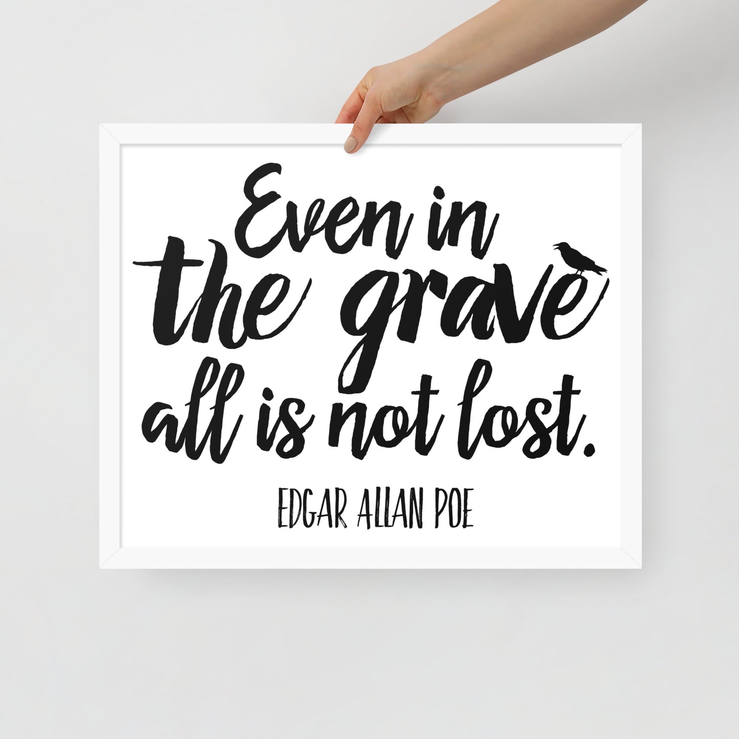 Even in the Grave - Edgar Allan Poe Quote Framed Poster - 16 x 20 White Frame